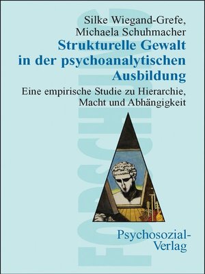 cover image of Strukturelle Gewalt in der psychoanalytischen Ausbildung